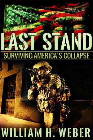 [Last Stand 01] • Surviving America's Collapse